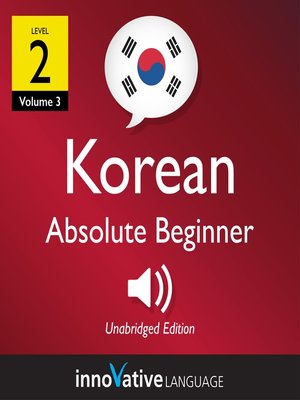 cover image of Learn Korean: Level 2: Absolute Beginner Korean, Volume 3